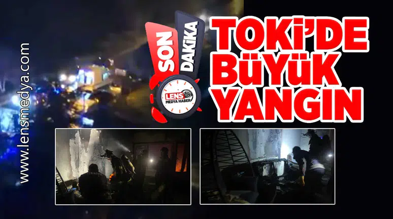 TOKİ'de büyük yangın!