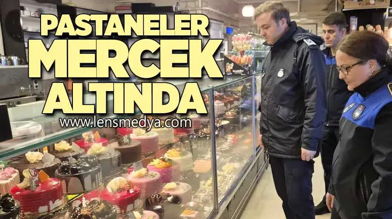 YILBAŞI ÖNCESİ PASTANELERE SIKI DENETİM