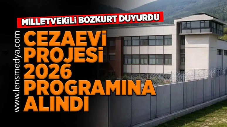 Cezaevi projesi 2026 programına alındı!