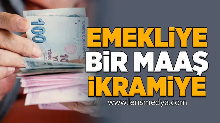 Emekliye bir maaş ikramiye!