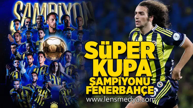 Süper Kupa şampiyonu Fenerbahçe!