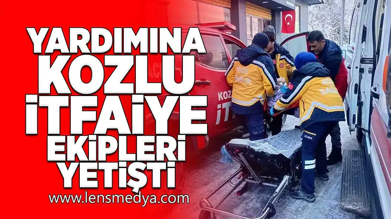 Yardımına Kozlu İtfaiye ekipleri yetişti!