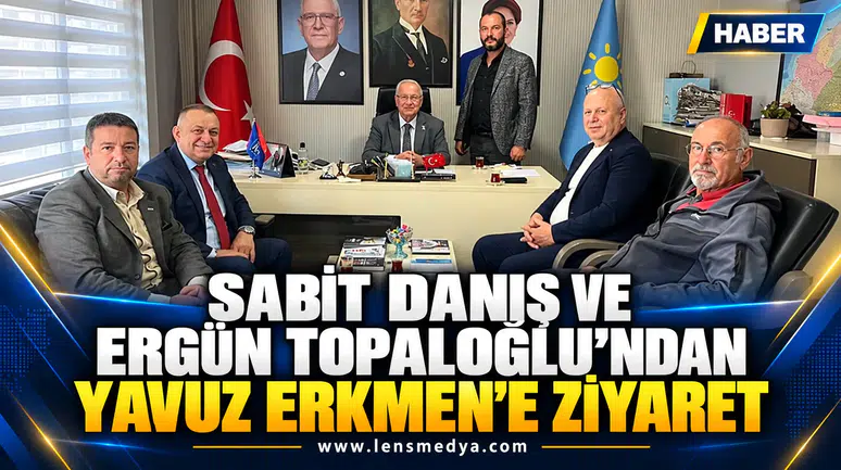 SABİT DANIŞ VE ERGÜN TOPALOĞLU’NDAN YAVUZ ERKMEN’E ZİYARET