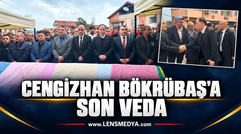 CENGİZHAN BÖKRÜBAŞ’A SON VEDA
