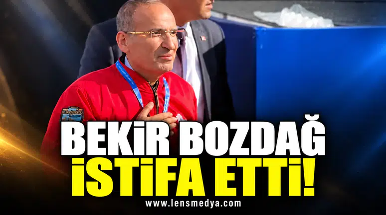 Bekir Bozdağ istifa etti!