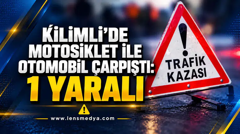 KİLİMLİ’DE MOTOSİKLET İLE OTOMOBİL ÇARPIŞTI: 1 YARALI