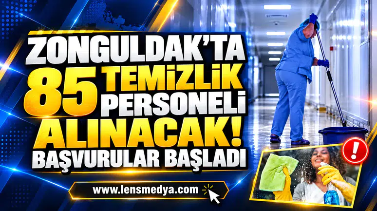 Zonguldak’ta 85 temizlik personeli alınacak! Başvurular başladı