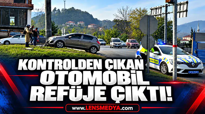 Kontrolden çıkan otomobil refüje çıktı!