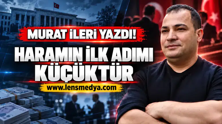 Haramın ilk adımı kçüktür!