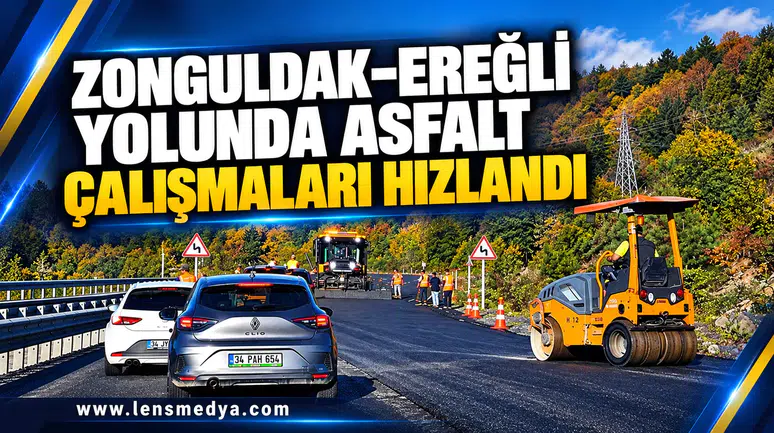 ZONGULDAK–EREĞLİ YOLUNDA ASFALT ÇALIŞMALARI HIZLANDI