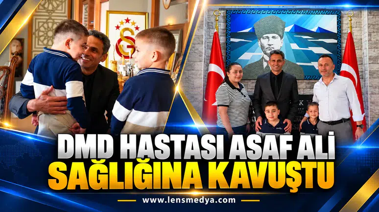 DMD Hastası Asaf Ali Sağlığına Kavuştu