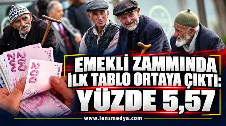 EMEKLİ ZAMMINDA İLK TABLO ORTAYA ÇIKTI: YÜZDE 5,57