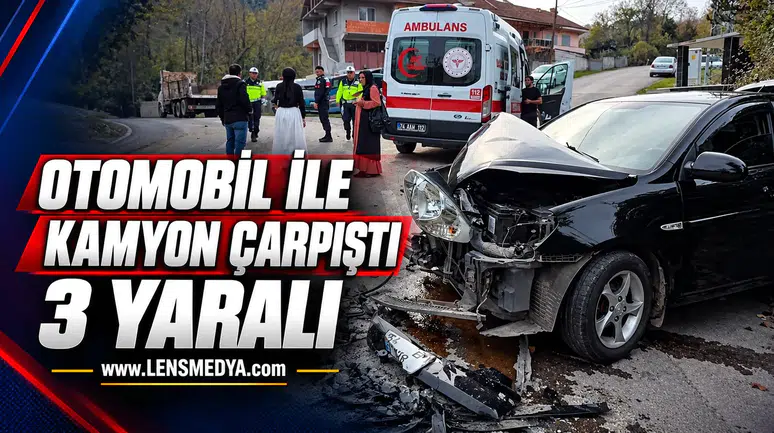 Otomobil ile kamyon çarpıştı: 3 yaralı