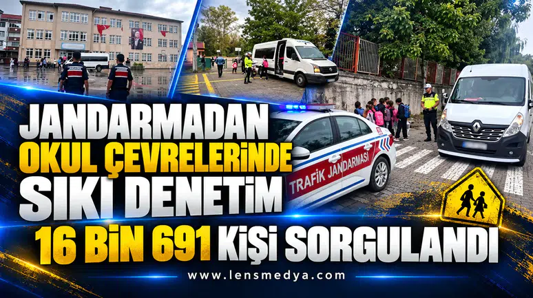 JANDARMADAN OKUL ÇEVRELERİNDE SIKI DENETİM