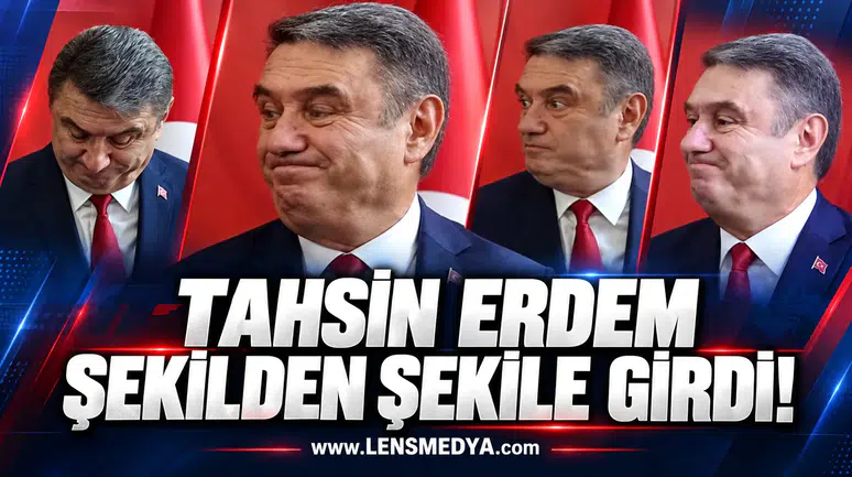 Tahsin Erdem şekilden şekile girdi!