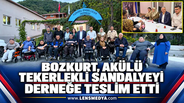 BOZKURT, AKÜLÜ TEKERLEKLİ SANDALYEYİ DERNEĞE TESLİM ETTİ
