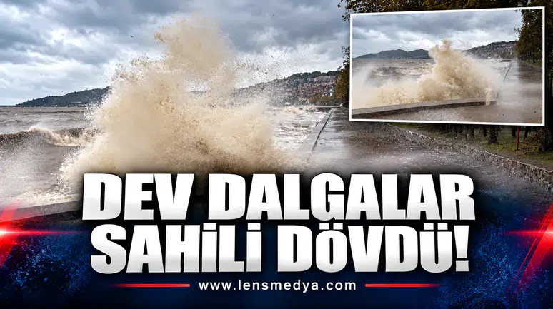 DEV DALGALAR SAHİLİ DÖVDÜ!