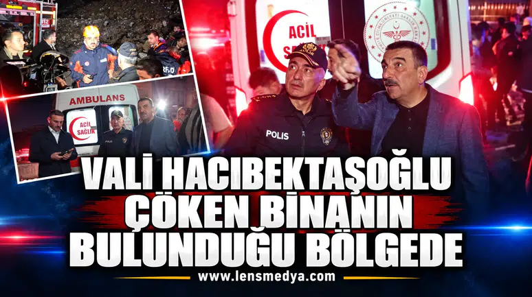 VALİ HACIBEKTAŞOĞLU ÇÖKEN BİNANIN BULUNDUĞU BÖLGEDE