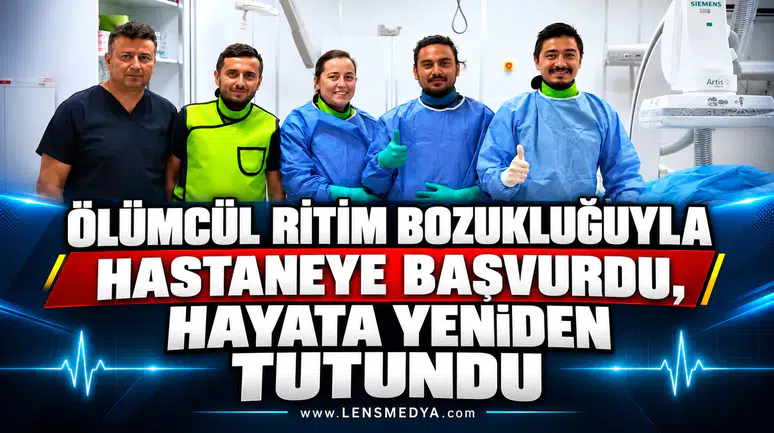 Ölümcül ritim bozukluğuyla hastaneye başvurdu, hayata yeniden tutundu