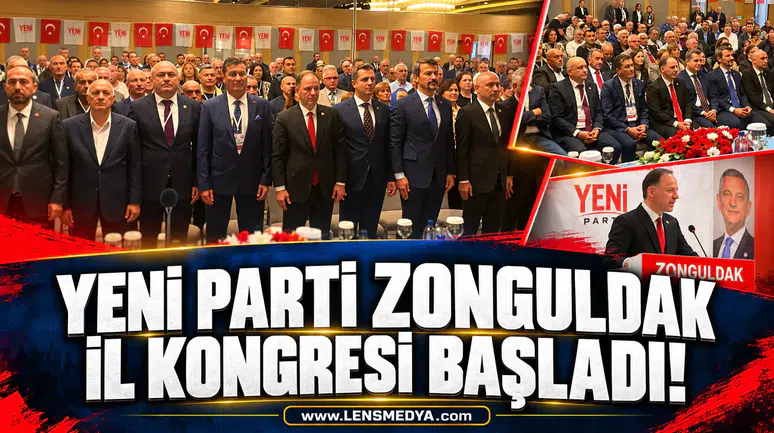 Yani Parti Zonguldak İl Kongresi başladı!