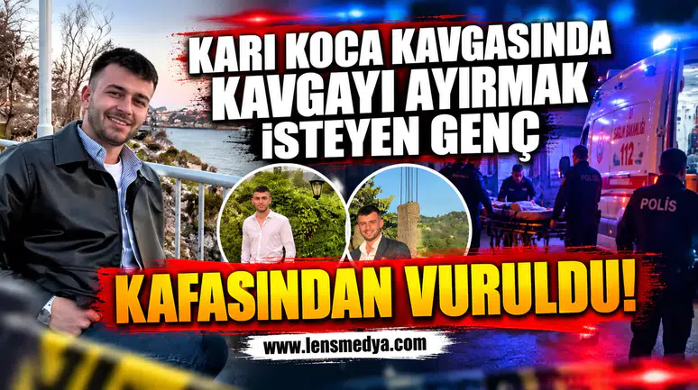 Karı koca arasındaki kavgayı ayırmak isteyen genç kafasından vuruldu!