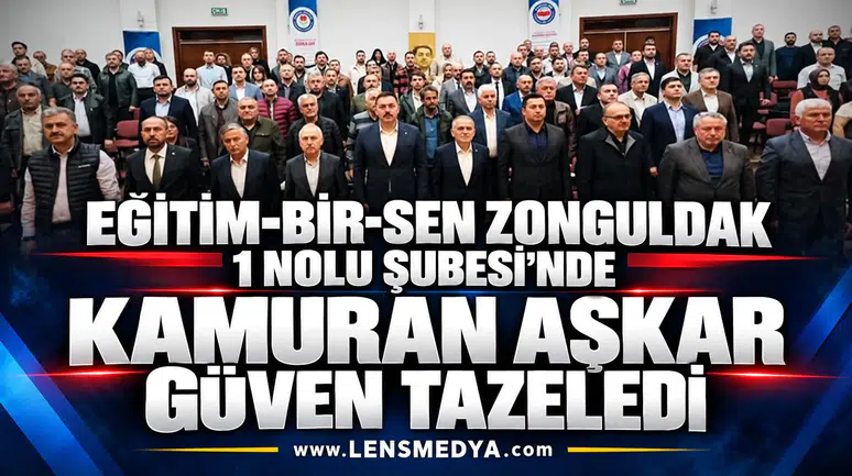 Eğitim-Bir-Sen Zonguldak 1 Nolu Şubesi'nde Kamuran Aşkar güven tazeledi