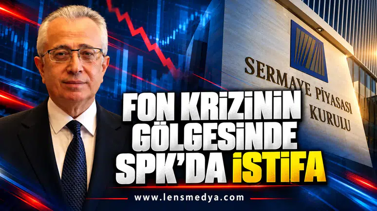 FON KRİZİNİN GÖLGESİNDE SPK’DA İSTİFA