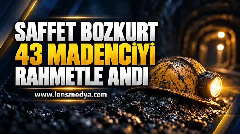 SAFFET BOZKURT 43 MADENCİYİ RAHMETLE ANDI