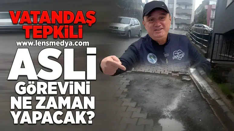 Vatandaş tepkili: Asli görevini ne zaman yapacaK?