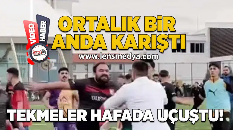 Tekmeler, yumruklar havada uçuştu!