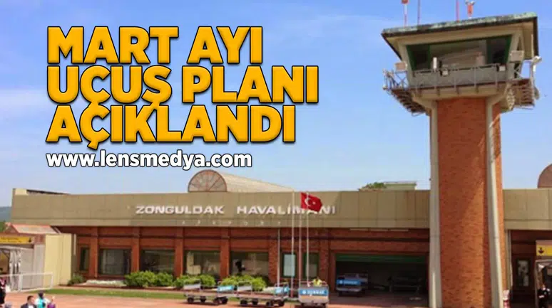 Mart ayı uçuş planı açıklandı!