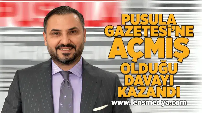 Pusula Gazetesi'ne açmış olduğu tazminat davasını kazandı!