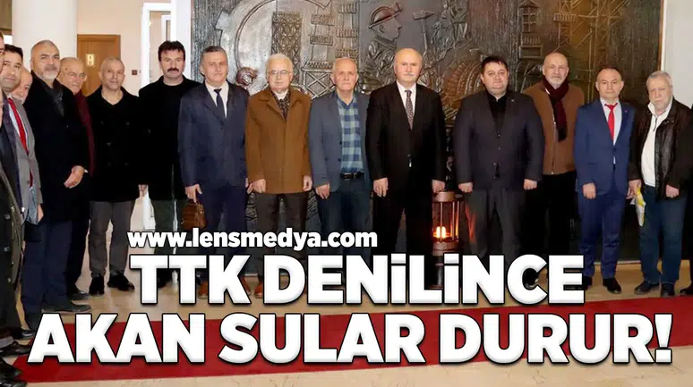 TTK denilince akan sular durur!