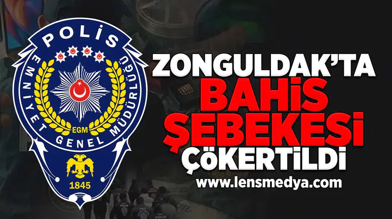 Zonguldak'ta bahis şebekesi çökertildi!