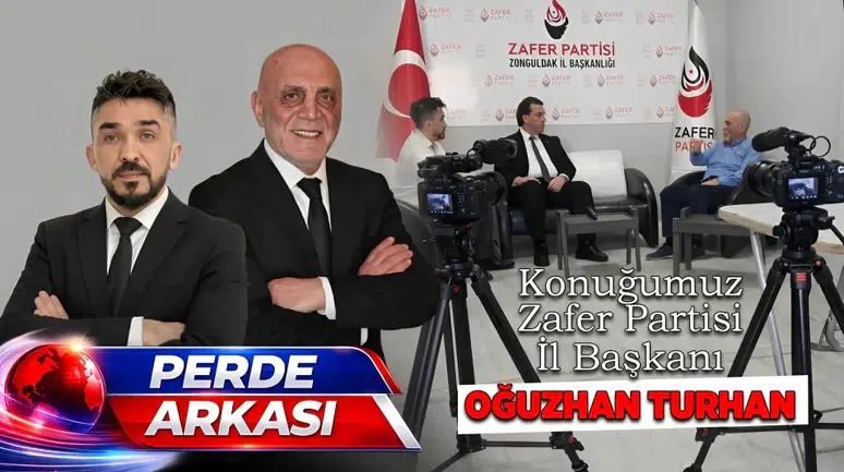 Perde Arkası programının konuğu Zafer Partisi İl Başkanı Oğuzhan Turhan oldu