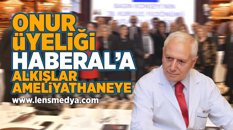 Onur üyeliği Haberal'a, alkışlar ameliyathaneye!