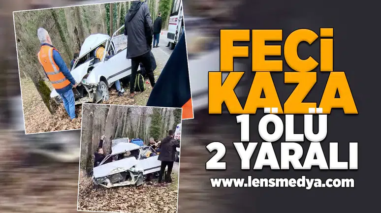 Feci kaza... 1 Ölü 2 Yaralı!