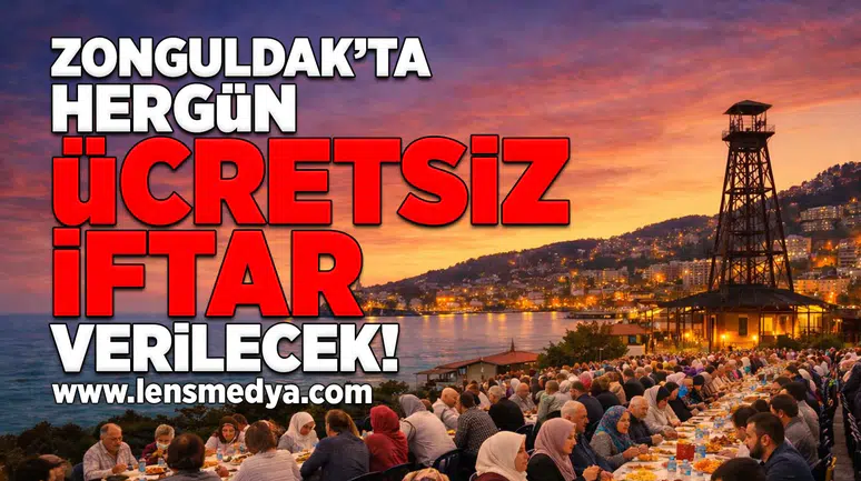 Zonguldak'ta hergün ücretsiz iftar verilecek!