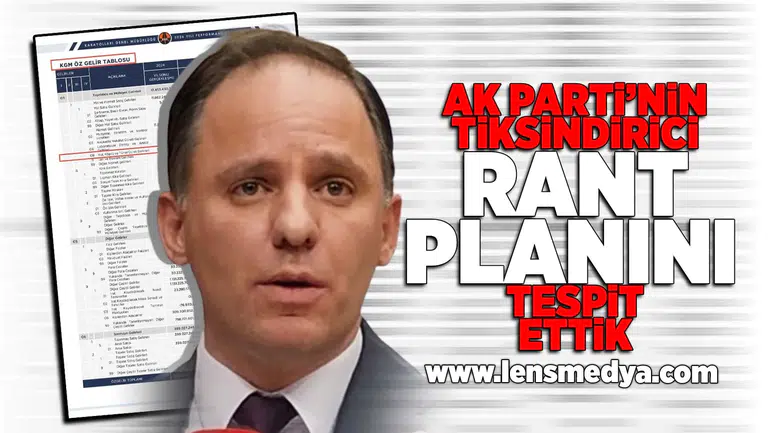 Ak Parti'nin tiksindirici rant planını tespit ettik!