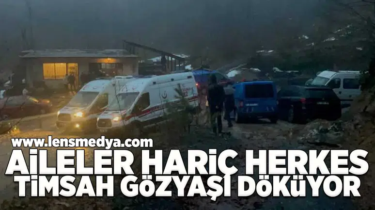 Aileler hariç herkes timsah gözyaşı döküyor!