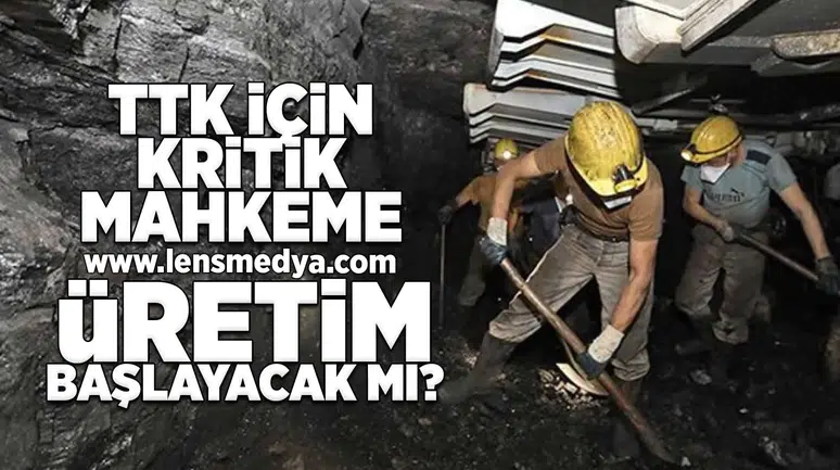 TTK için kritik mahkeme... Üretim başlayacak mı?