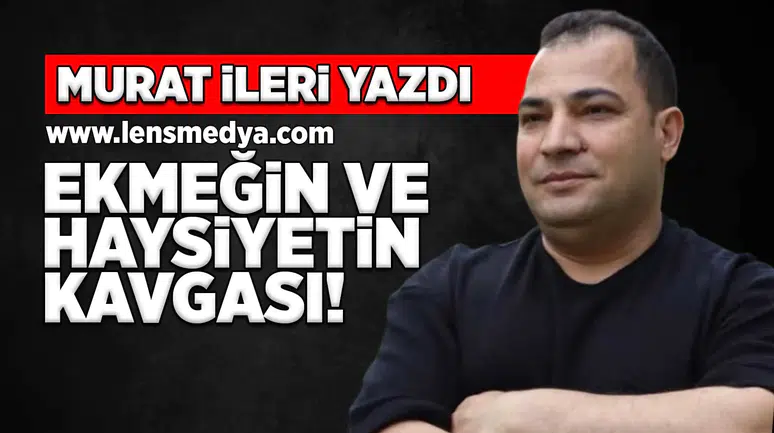 Ekmeğin ve Haysiyetin Kavgası