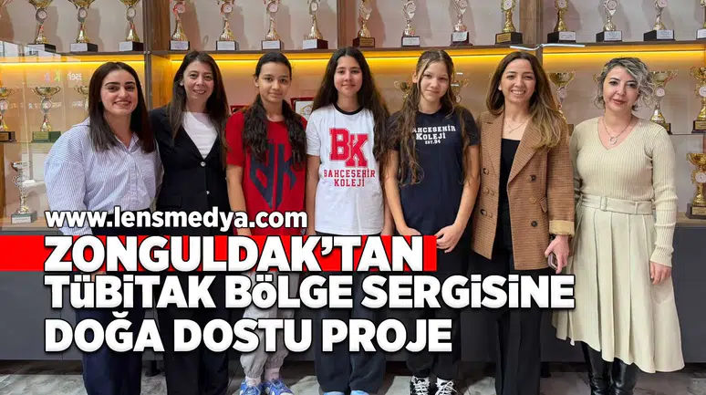 Zonguldak’tan TÜBİTAK Bölge Sergisine Doğa Dostu Proje