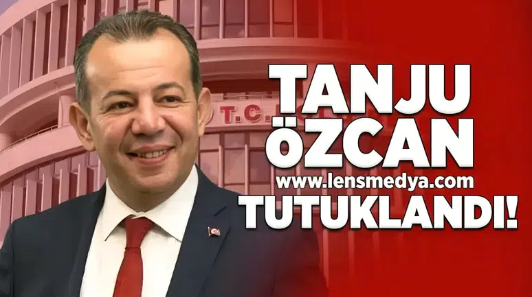 Tanju Özcan tutuklandı!