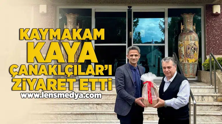 Kaymakam Kaya Çanakçılar'ı ziyaret etti