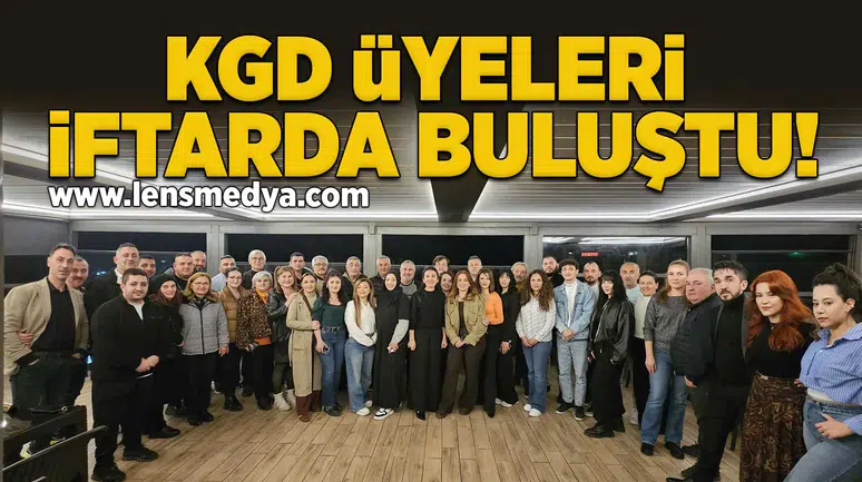 KGD üyeleri iftarda buluştu!
