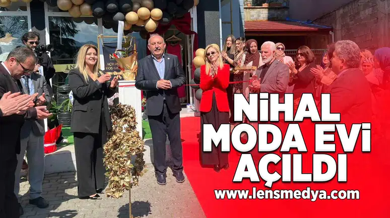 Nihal Moda evi açıldı!