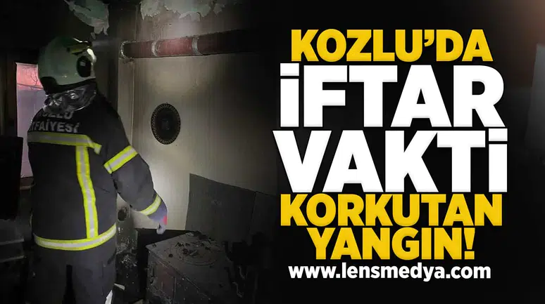 Kozlu'da iftar vakti korkuta yangın!