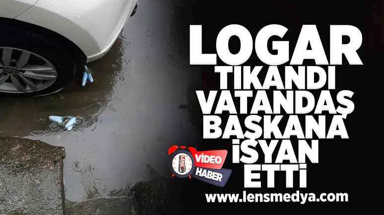 Logar tıkandı, vatandaş başkana isyan etti!