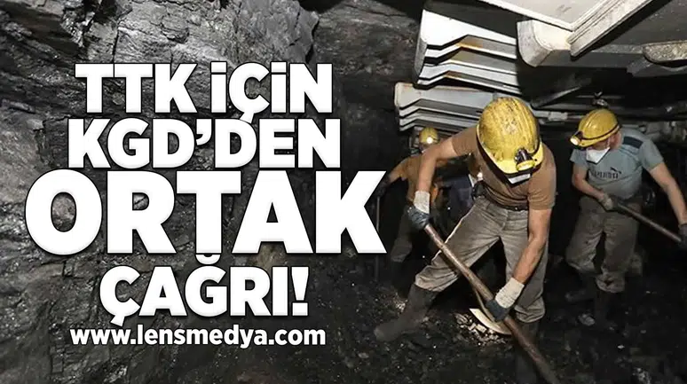 KGD'den TTK için ortak çağrı!